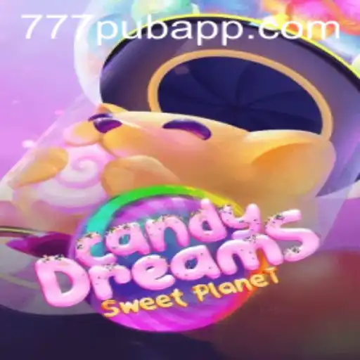 Explore the Enchanting World of CandyDreams at 777PUB.COM