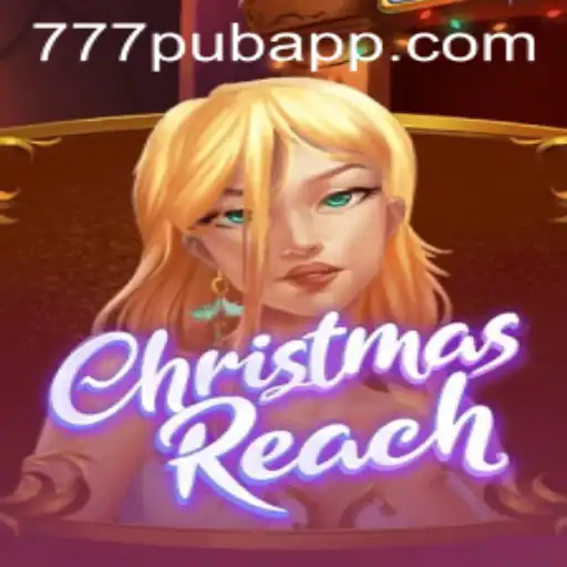 Discover ChristmasReach: A Festive Gaming Adventure from 777PUB.COM