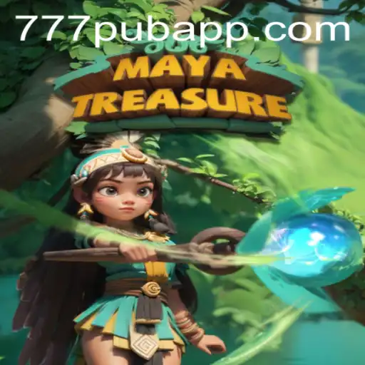 Discover the Adventure of MayaTreasure at 777PUB.COM