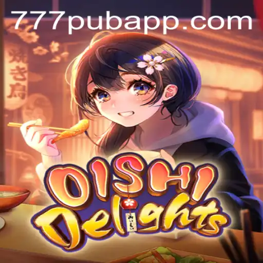 OishiDelights: A Comprehensive Guide to the Latest Sensation in Online Gaming